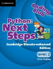 Python: Next Steps Cambridge Elevate enhanced edition (school site licence) (Level 2)