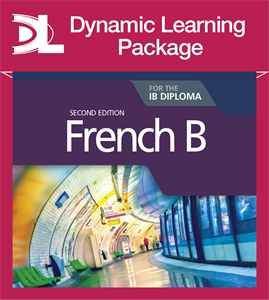 French B for the IB Diploma Second Edition Dynamic Learning Package