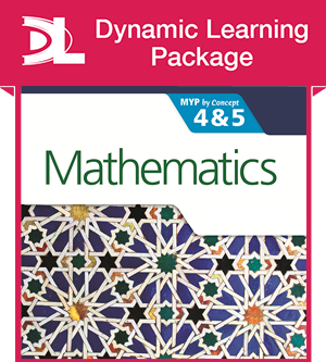 Mathematics for the IB MYP 4  5 Dynamic Learning Package