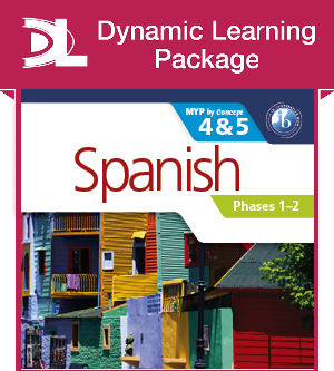 Spanish for the IB MYP 45 Phases 1-2 Dynamic Learning Package