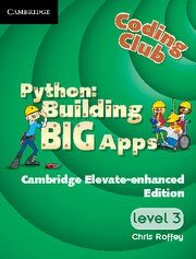 Python: Building Big Apps Cambridge Elevate enhanced edition (school site licence) (Level 3)