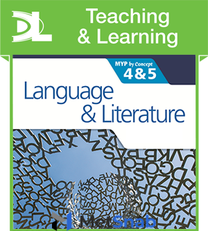 Language and Literature for the IB MYP 4 & 5 Teaching & Learning Resources