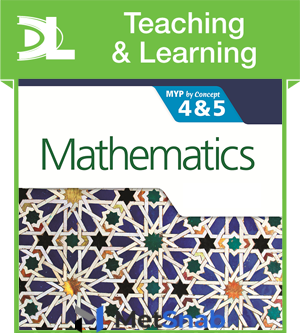 Mathematics for the IB MYP 4 & 5 Teaching & Learning Resources