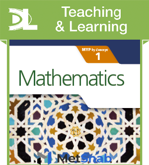 Mathematics for the IB MYP 1 Teaching & Learning Resource