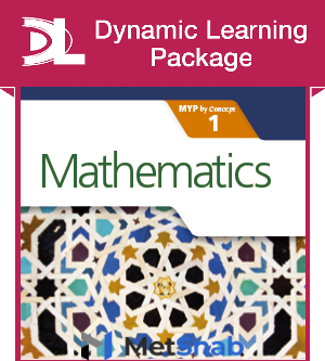 Mathematics for the IB MYP 1 Dynamic Learning Package