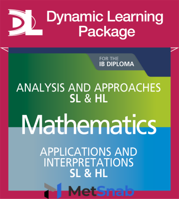 Mathematics for the IB Diploma: SL & HL Complete Dynamic Learning Package